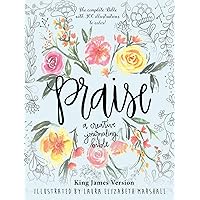 Praise: A Creative Journaling Bible Praise: A Creative Journaling Bible Hardcover
