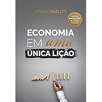Economia em uma única lição (Portuguese Edition) Economia em uma única lição (Portuguese Edition) Kindle Paperback