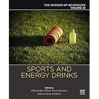 Sports and Energy Drinks: Volume 10: The Science of Beverages Sports and Energy Drinks: Volume 10: The Science of Beverages Kindle Paperback