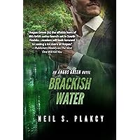 Brackish Water: An Angus Green Novel Brackish Water: An Angus Green Novel Kindle Paperback