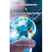 PHOTOCHEMISTRY AND PERICYCLIC REACTIONS PHOTOCHEMISTRY AND PERICYCLIC REACTIONS Kindle Paperback