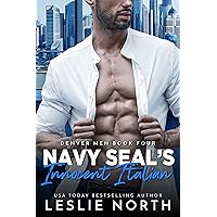Navy SEAL's Innocent Italian: A Red-Hot Navy SEAL Romantic Suspense (Denver Men Book 4) Navy SEAL's Innocent Italian: A Red-Hot Navy SEAL Romantic Suspense (Denver Men Book 4) Kindle