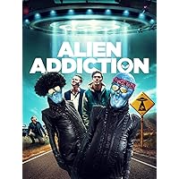 Alien Addiction