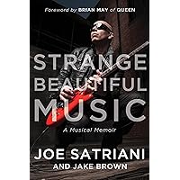 Strange Beautiful Music: A Musical Memoir Strange Beautiful Music: A Musical Memoir Hardcover Audible Audiobook Kindle Paperback Audio CD