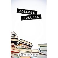 College Collage College Collage Kindle Paperback