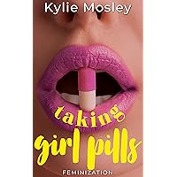 Taking Girl Pills: Feminization Taking Girl Pills: Feminization Kindle Audible Audiobook