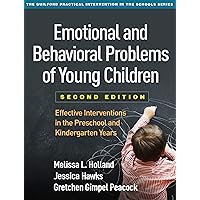 Emotional and Behavioral Problems of Young Children: Effective Interventions in the Preschool and Kindergarten Years (The Guilford Practical Intervention in the Schools Series) Emotional and Behavioral Problems of Young Children: Effective Interventions in the Preschool and Kindergarten Years (The Guilford Practical Intervention in the Schools Series) Paperback eTextbook
