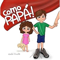 ¡Como Papá! (Spanish Edition)