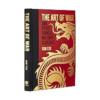 The Art of War and Other Chinese Military Classics (Arcturus Gilded Classics, 7) The Art of War and Other Chinese Military Classics (Arcturus Gilded Classics, 7) Hardcover