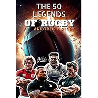50 rugby legends and their stories (The Top 50 series Book 1)