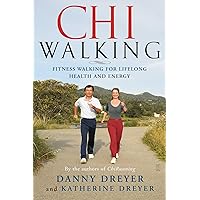 ChiWalking: Fitness Walking for Lifelong Health and Energy ChiWalking: Fitness Walking for Lifelong Health and Energy Paperback Audible Audiobook Kindle Audio CD