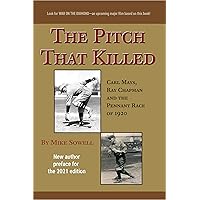 The Pitch That Killed: Carl Mays, Ray Chapman and the Pennant Race of 1920 (Summer Game Books Baseball Classic)