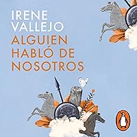 Alguien habló de nosotros [Someone Talked About Us] Alguien habló de nosotros [Someone Talked About Us] Audible Audiobook Paperback Kindle