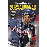 Baseball America 2024 Almanac Baseball America 2024 Almanac Paperback