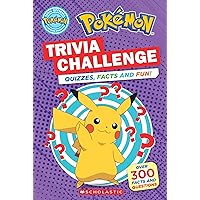 Trivia Challenge (Pokémon): Quizzes, Facts, and Fun! (Pokémon) Trivia Challenge (Pokémon): Quizzes, Facts, and Fun! (Pokémon) Paperback