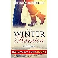 The Winter Reunion (Restoration Series Book 1) The Winter Reunion (Restoration Series Book 1) Kindle Paperback