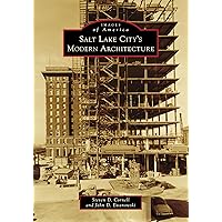 Salt Lake City's Modern Architecture (Images of America)