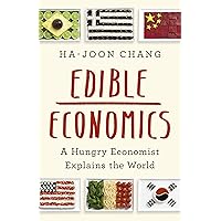 Edible Economics: A Hungry Economist Explains the World Edible Economics: A Hungry Economist Explains the World Hardcover Audible Audiobook Kindle Paperback Audio CD