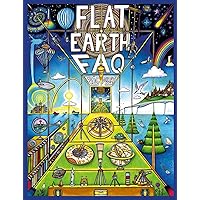 Flat Earth FAQ Flat Earth FAQ Paperback Audible Audiobook Kindle