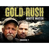 Gold Rush: White Water - Season 1