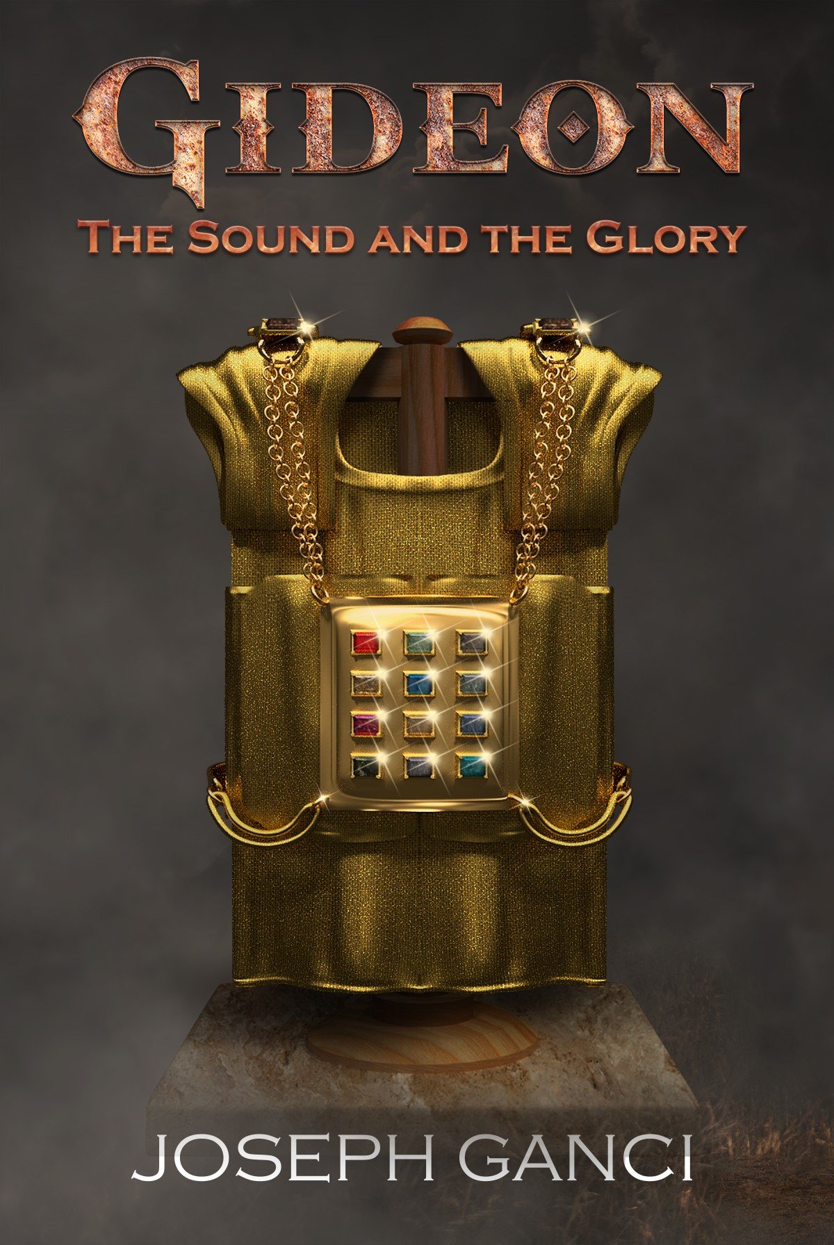 Gideon: The Sound And The Glory (The Empire of Israel Book 1)