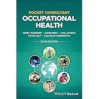 Pocket Consultant: Occupational Health, 6th Edition: Occupational Health Pocket Consultant: Occupational Health, 6th Edition: Occupational Health Paperback Kindle