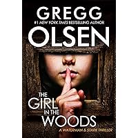 The Girl in the Woods (A Waterman & Stark Thriller Book 3) The Girl in the Woods (A Waterman & Stark Thriller Book 3) Kindle Mass Market Paperback Audible Audiobook Paperback Hardcover Audio CD