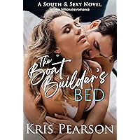 The Boat Builder's Bed: Opposites attract - a single mom and a billionaire (The South & Sexy Series Book 1)