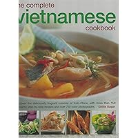 The Complete Vietnamese Cookbook The Complete Vietnamese Cookbook Hardcover