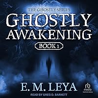 Ghostly Awakening: Ghostly, Book 1 Ghostly Awakening: Ghostly, Book 1 Kindle Audible Audiobook Paperback Audio CD