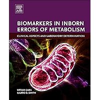 Biomarkers in Inborn Errors of Metabolism: Clinical Aspects and Laboratory Determination Biomarkers in Inborn Errors of Metabolism: Clinical Aspects and Laboratory Determination Hardcover Kindle