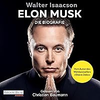 Elon Musk (German edition): Die Biografie Elon Musk (German edition): Die Biografie Audible Audiobook Kindle Hardcover