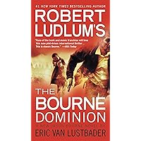 Robert Ludlum's (TM) The Bourne Dominion (Jason Bourne series Book 9) Robert Ludlum's (TM) The Bourne Dominion (Jason Bourne series Book 9) Kindle Audible Audiobook Paperback Mass Market Paperback Audio CD Hardcover