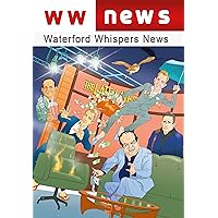Waterford Whispers News 2023 Waterford Whispers News 2023 Paperback