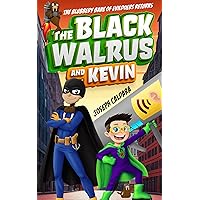 The Black Walrus and Kevin The Black Walrus and Kevin Paperback Kindle