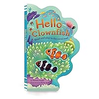 Hello Clownfish: Read and play in the coral reef!