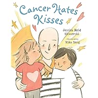 Cancer Hates Kisses Cancer Hates Kisses Hardcover Kindle