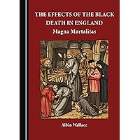The Effects of The Black Death in England