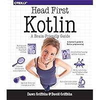 Head First Kotlin: A Brain-Friendly Guide Head First Kotlin: A Brain-Friendly Guide Paperback Kindle