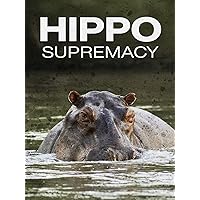 Hippo Supremacy