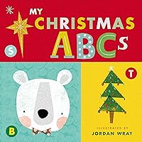 My Christmas ABCs (An Alphabet Book) My Christmas ABCs (An Alphabet Book) Board book