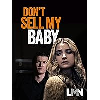 Don't Sell My Baby