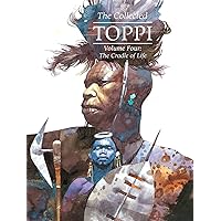 The Collected Toppi vol.4: The Cradle of Life (COLLECTED TOPPI HC) The Collected Toppi vol.4: The Cradle of Life (COLLECTED TOPPI HC) Hardcover Kindle
