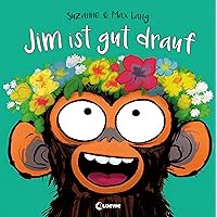 Jim ist gut drauf: Freches Bilderbuch über Gefühle, das einfach gute Laune macht für Kinder ab 4 Jahren (German Edition) Jim ist gut drauf: Freches Bilderbuch über Gefühle, das einfach gute Laune macht für Kinder ab 4 Jahren (German Edition) Kindle