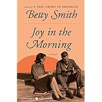 Joy in the Morning: A Novel Joy in the Morning: A Novel Paperback Audible Audiobook Kindle Hardcover Mass Market Paperback Audio CD