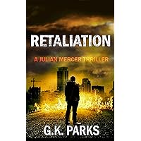 Retaliation (Julian Mercer Book 5) Retaliation (Julian Mercer Book 5) Kindle Paperback