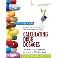 Calculating Drug Dosages: An Interactive Approach to Learning Nursing Math, Third Edition