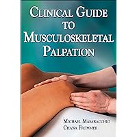 Clinical Guide to Musculoskeletal Palpation Clinical Guide to Musculoskeletal Palpation Paperback Hardcover