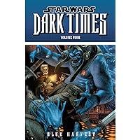 Star Wars: Dark Times Volume 4 - Blue Harvest Star Wars: Dark Times Volume 4 - Blue Harvest Paperback