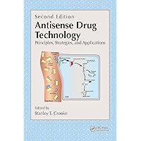 Antisense Drug Technology: Principles, Strategies, and Applications, Second Edition Antisense Drug Technology: Principles, Strategies, and Applications, Second Edition Kindle Hardcover